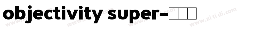 objectivity super字体转换